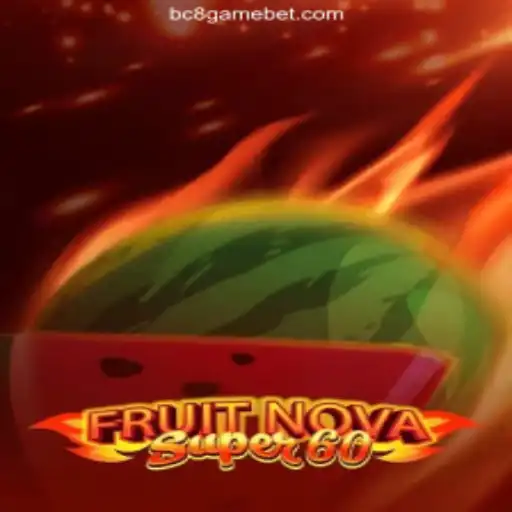 Discover the Excitement of FruitNovaSuper60 at BC8Game Cassino Online
